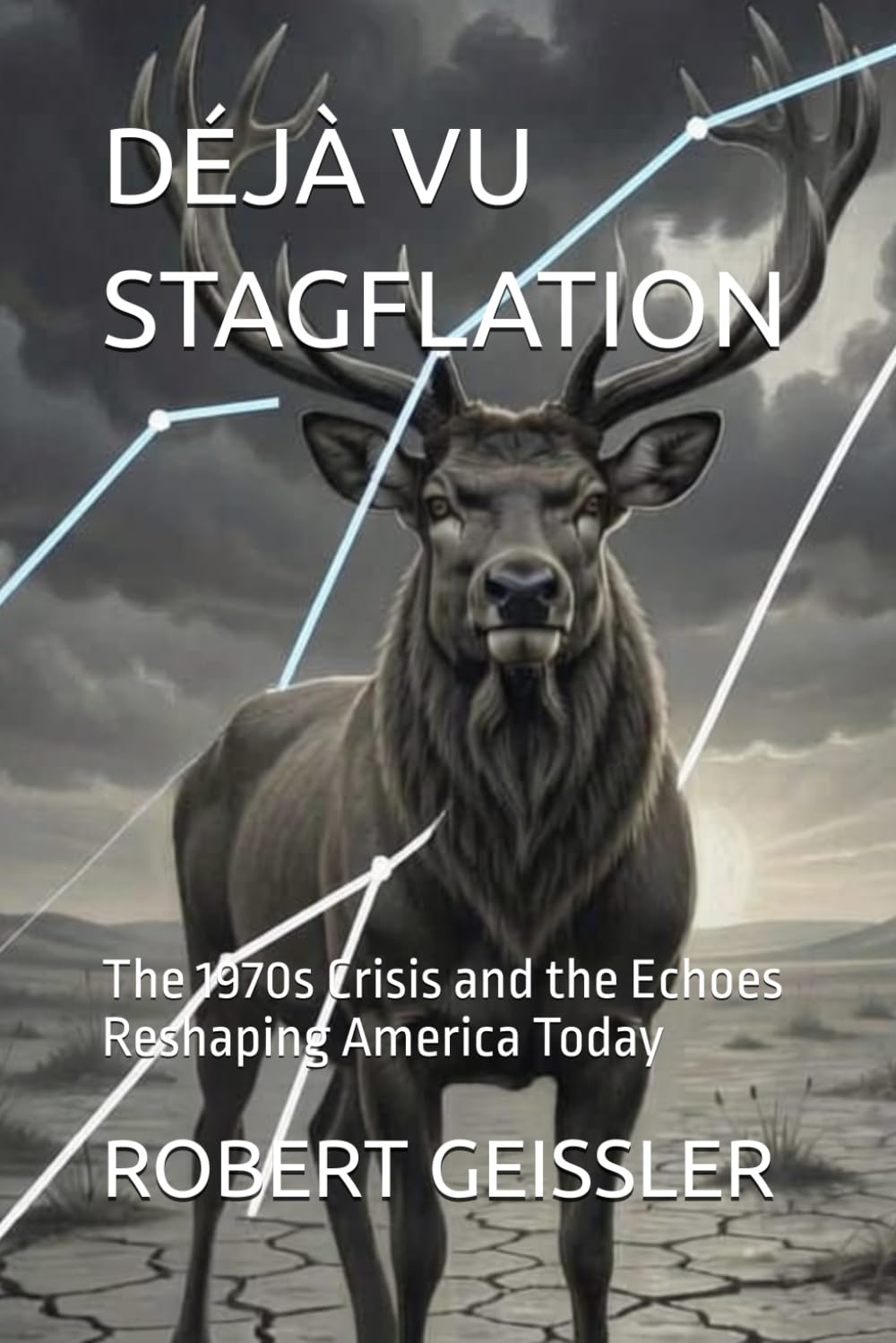 DÉJÀ VU STAGFLATION: The 1970s Crisis and the Echoes Reshaping America Today