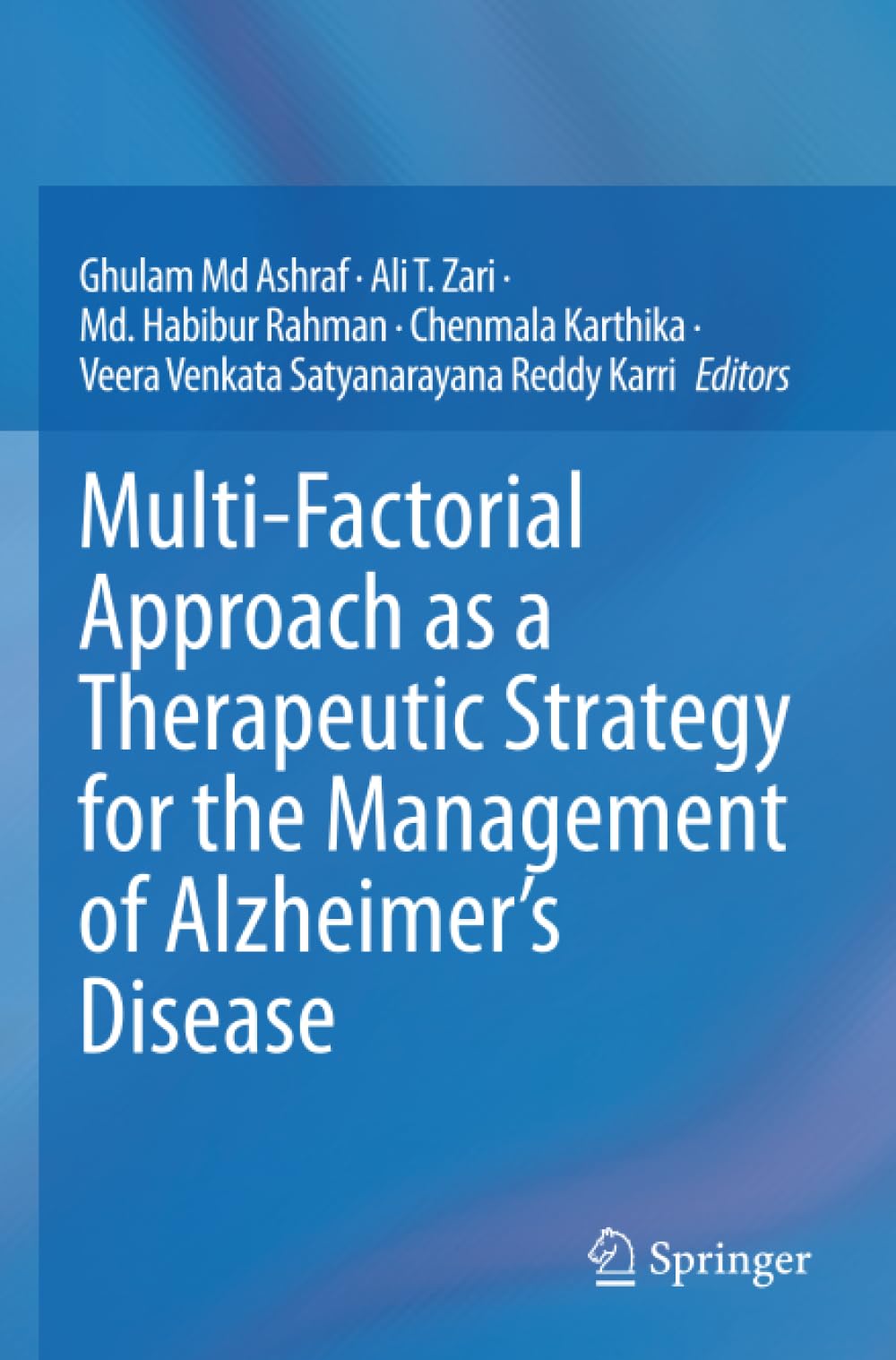Multi-Factorial Approach as a Therapeutic Strategy for the Management of Alzheimer’s Disease