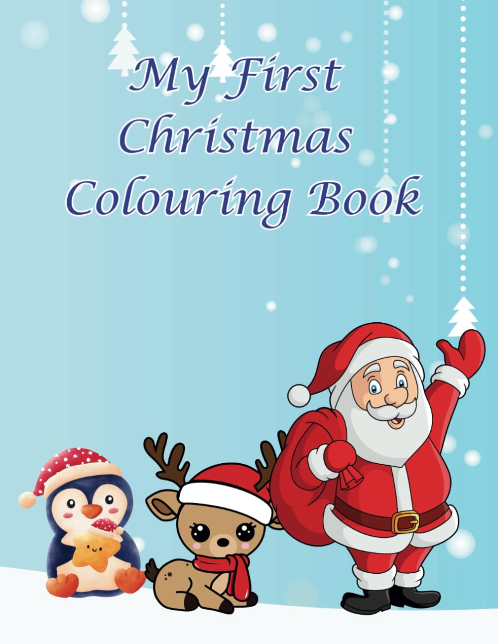 My First Christmas Colouring Book