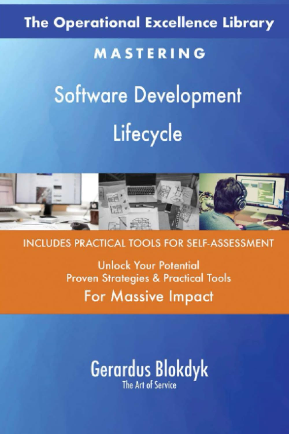 The Operational Excellence Library; Mastering Software Development Lifecycle