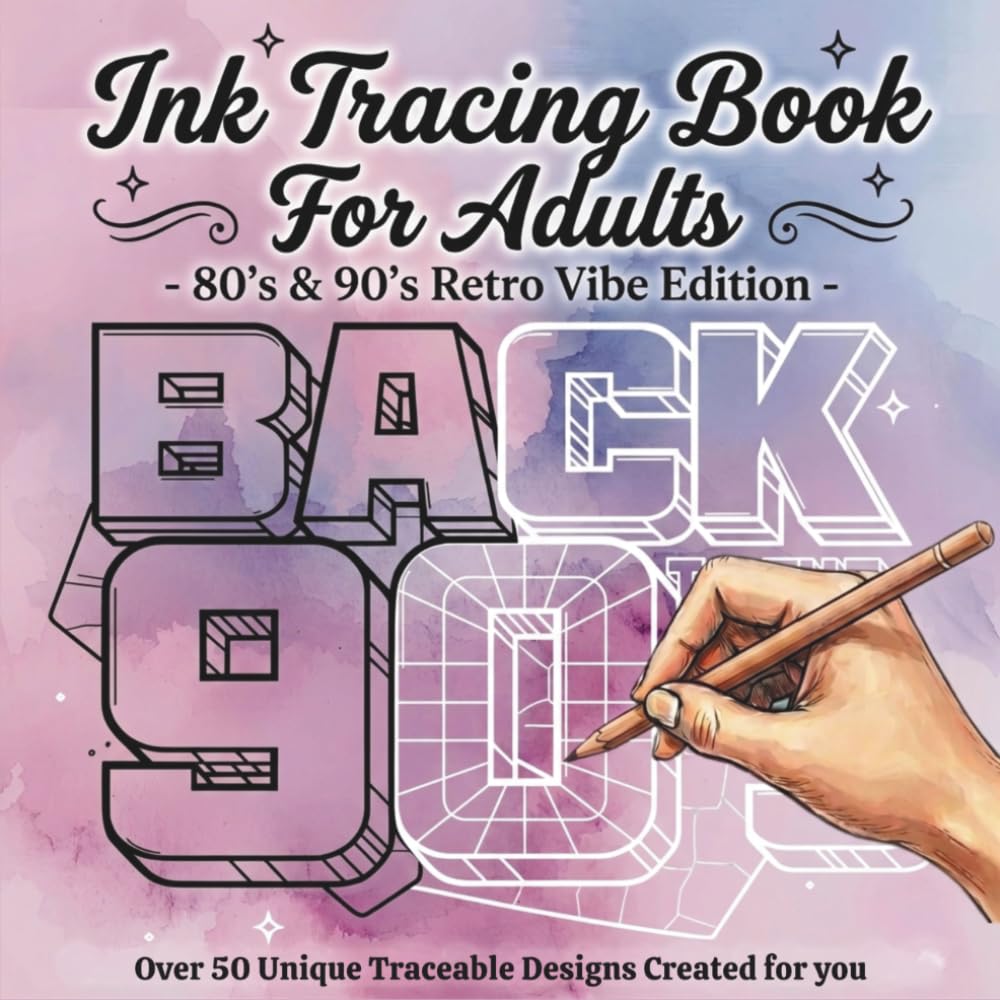 Ink Tracing Book for Adults – 80’s & 90’s Retro Vibe Edition: Trace, Relax, and Relive Nostalgic Memories through Line Art | Mindful Tracing for Stress Relief & Creative Relaxation