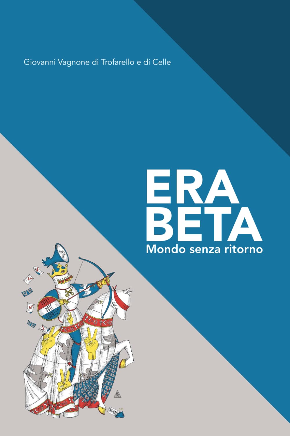 Era Beta: Mondo senza ritorno (ERA BETA - La trilogia del presente instabile)
