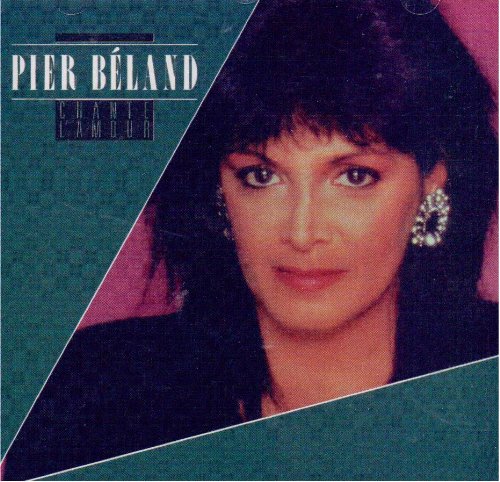 Chante L Amour (Frn) [Audio CD] Beland, Pier