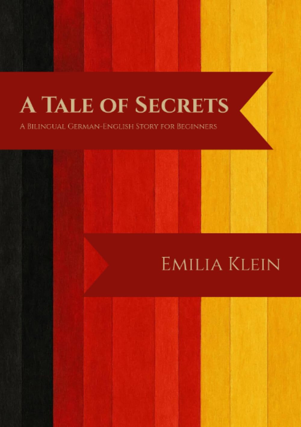A Tale of Secrets: A Bilingual German-English Story for Beginners