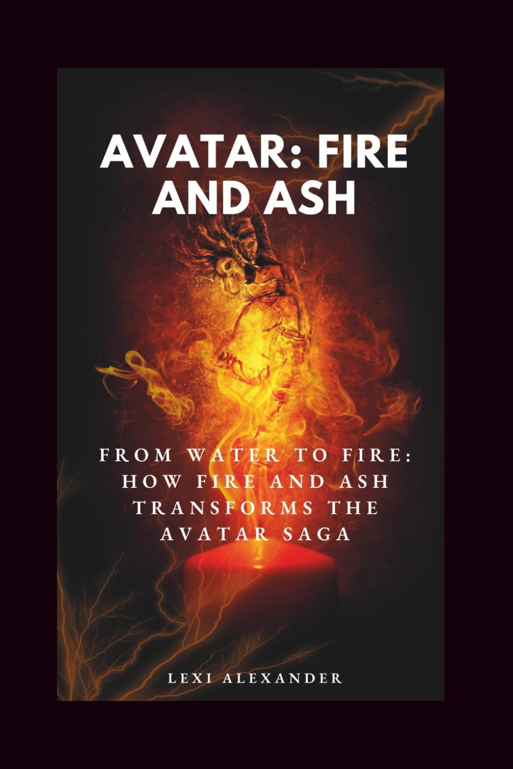 MOVIE GUIDE ON AVATAR: FIRE AND ASH: From Water to Fire: How Fire and Ash Transforms the Avatar Saga