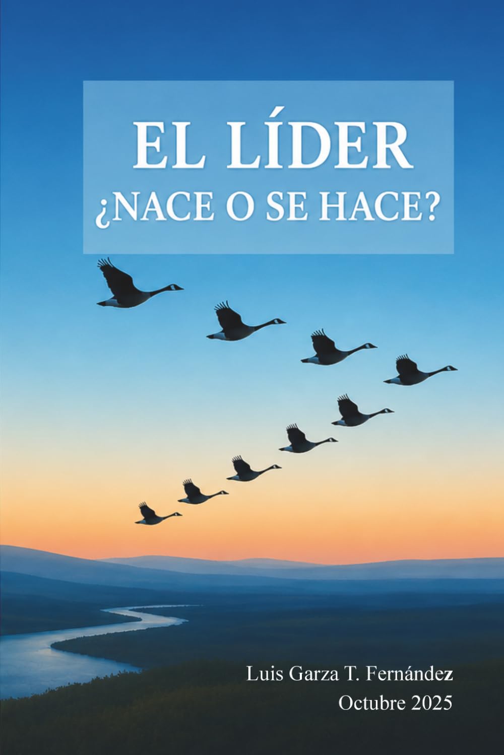 EL LIDER ¿NACE O SE HACE?