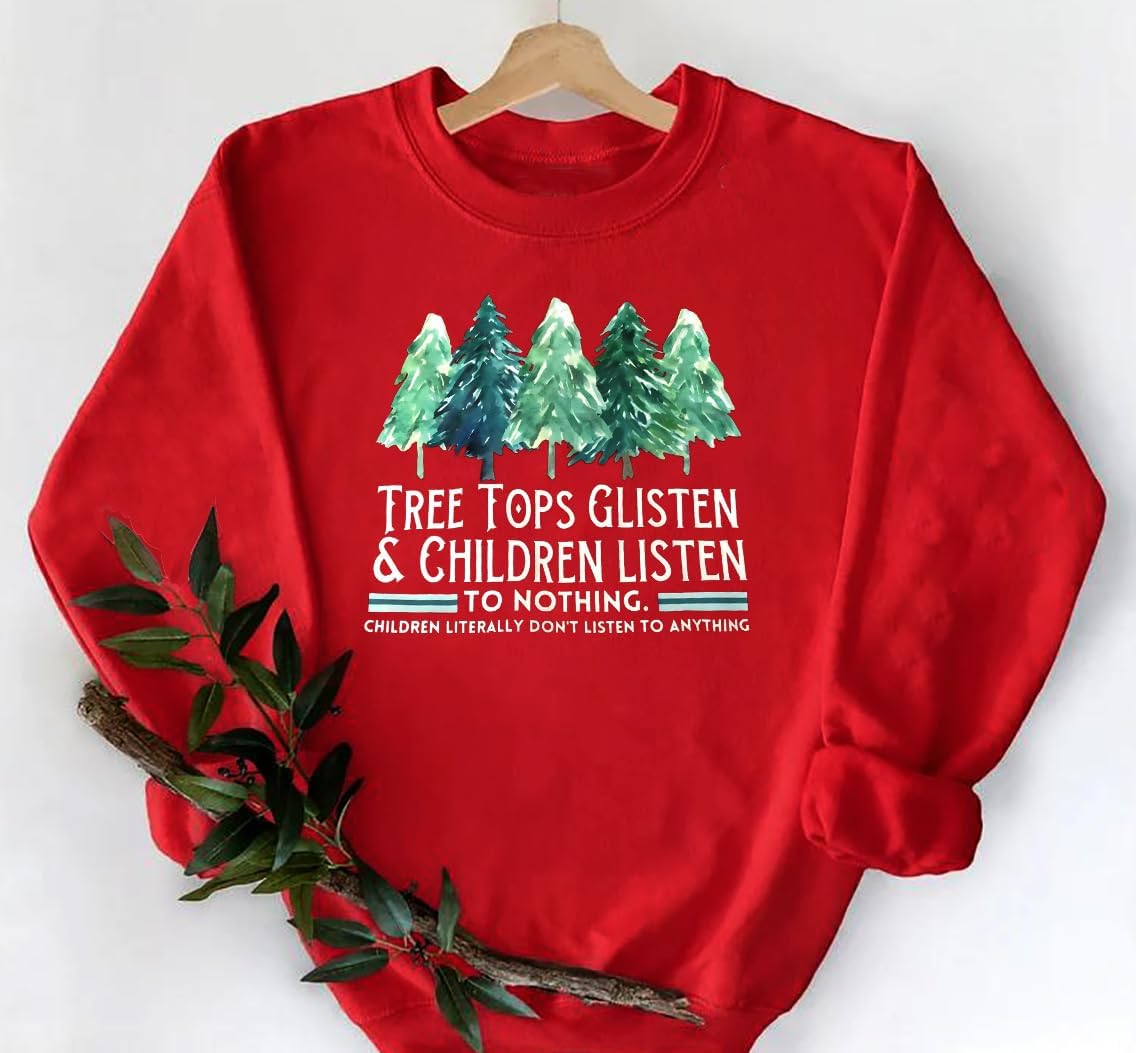 HEYO Christmas Tree Sweatshirts Women Tree Tops Glisten Children Listen To Nothing Shirt Xmas Holiday Pullover Tops