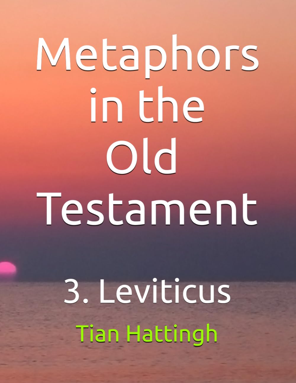 Metaphors in the Old Testament: 3. Leviticus
