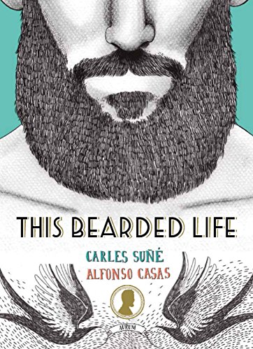 This Bearded Life (English Edition) Francais PDF