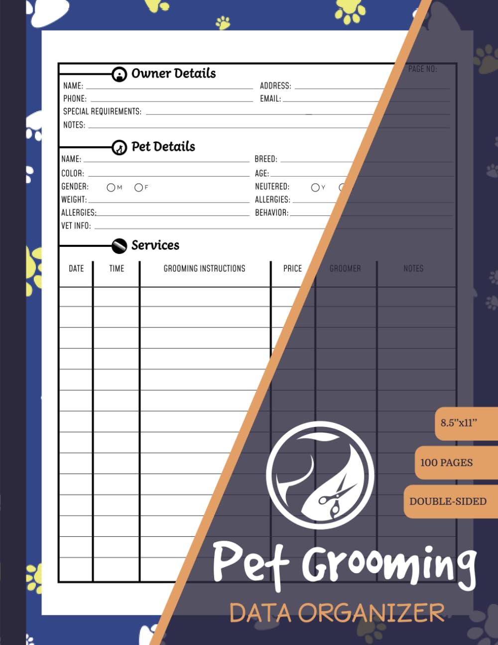 Pet Grooming Data Organizer: Dog Groomer Client Profile Log | Pet Information Forms | 100 Pages
