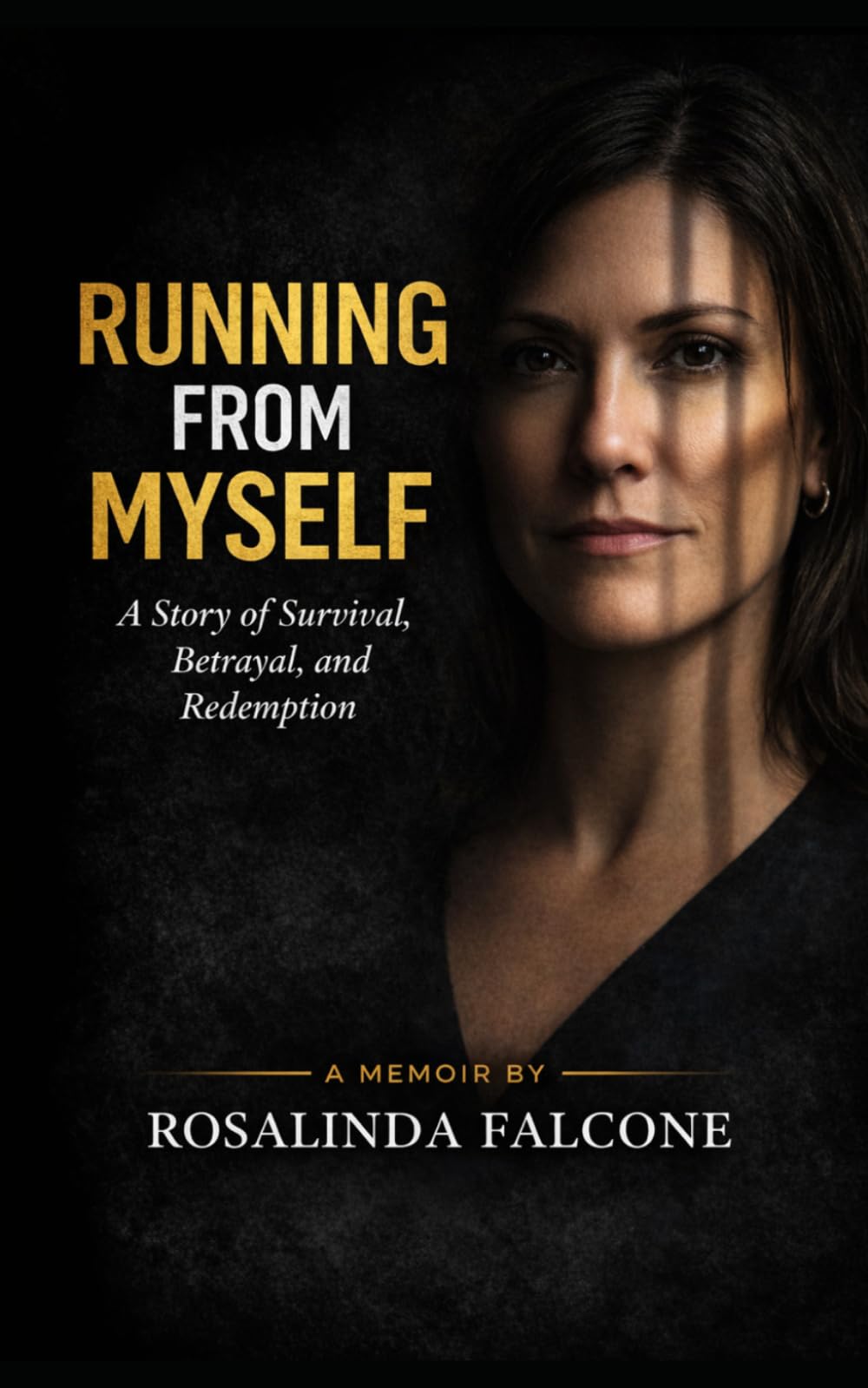 Running Away From Myself: A Memoir of Survival, Healing, and Redemption