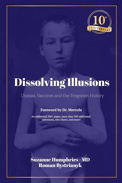 Portada de Dissolving Illusions: Disease, Vaccines, and the Forgotten History 10th Anniversary Edition