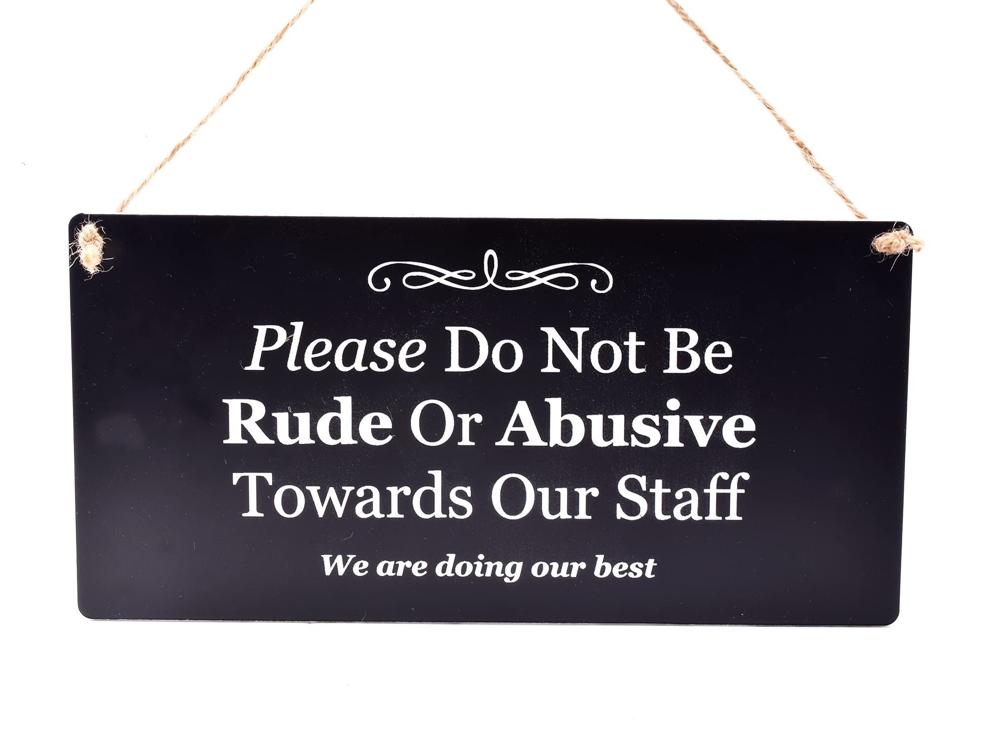 Please Do Not Be Rude Or Abusive To Our Staff sign - ideal for pubs, bars, restaurants (Black)