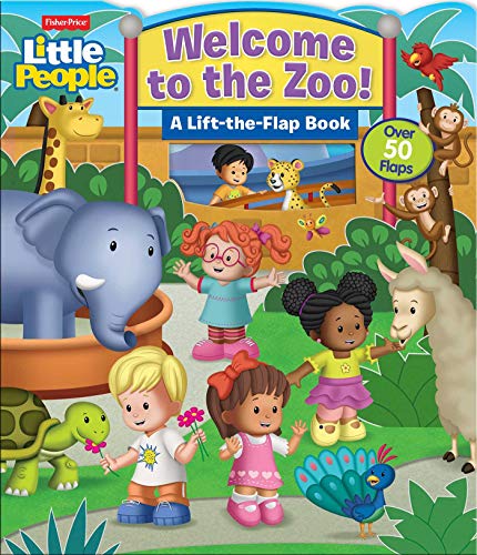 Image of Fisher-Price Little People: Welcome to the Zoo! (Lift-the-Flap)
