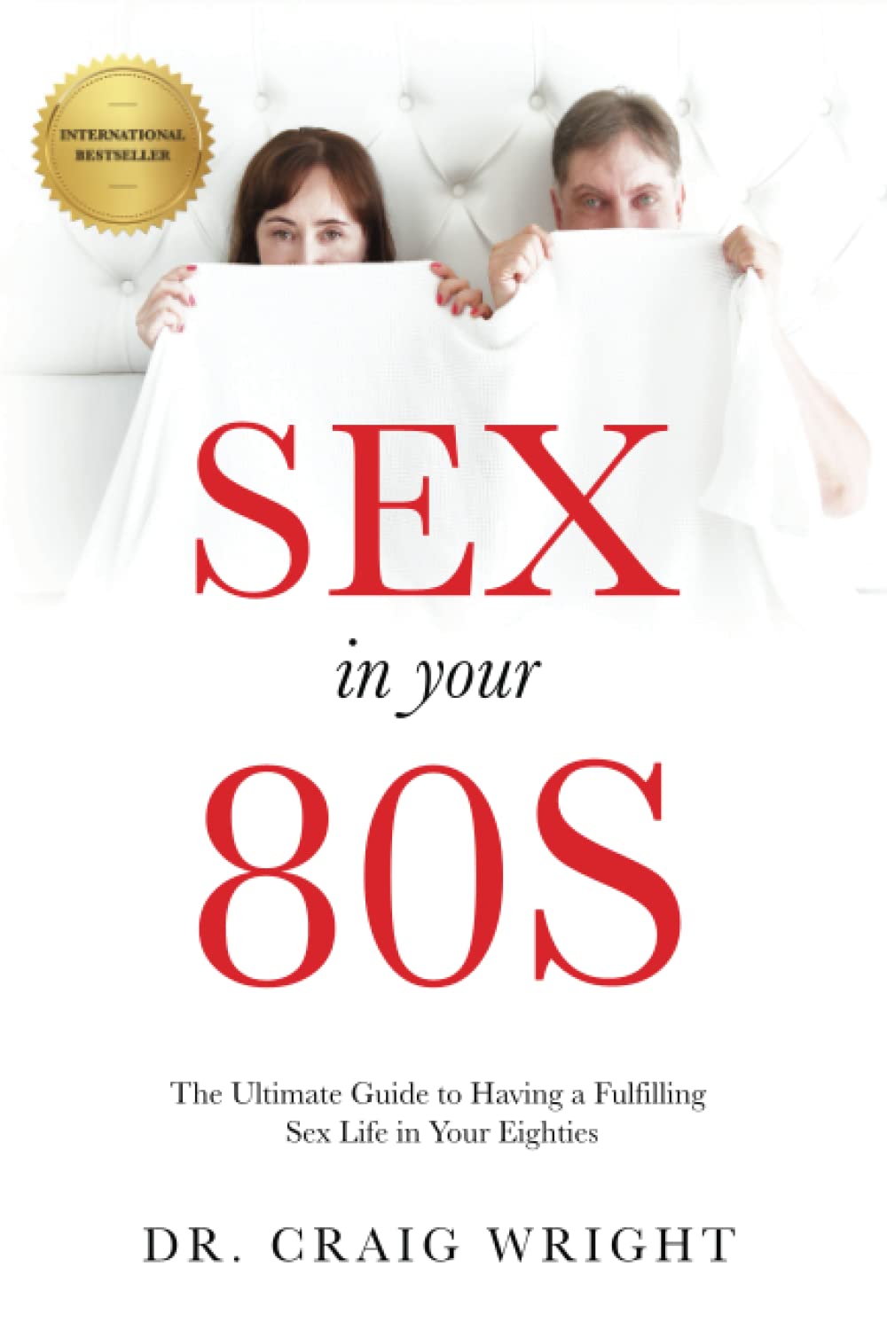 Sex In Your 80s (Blank Gag Book): Prank Gift for Friends in Their Eighties