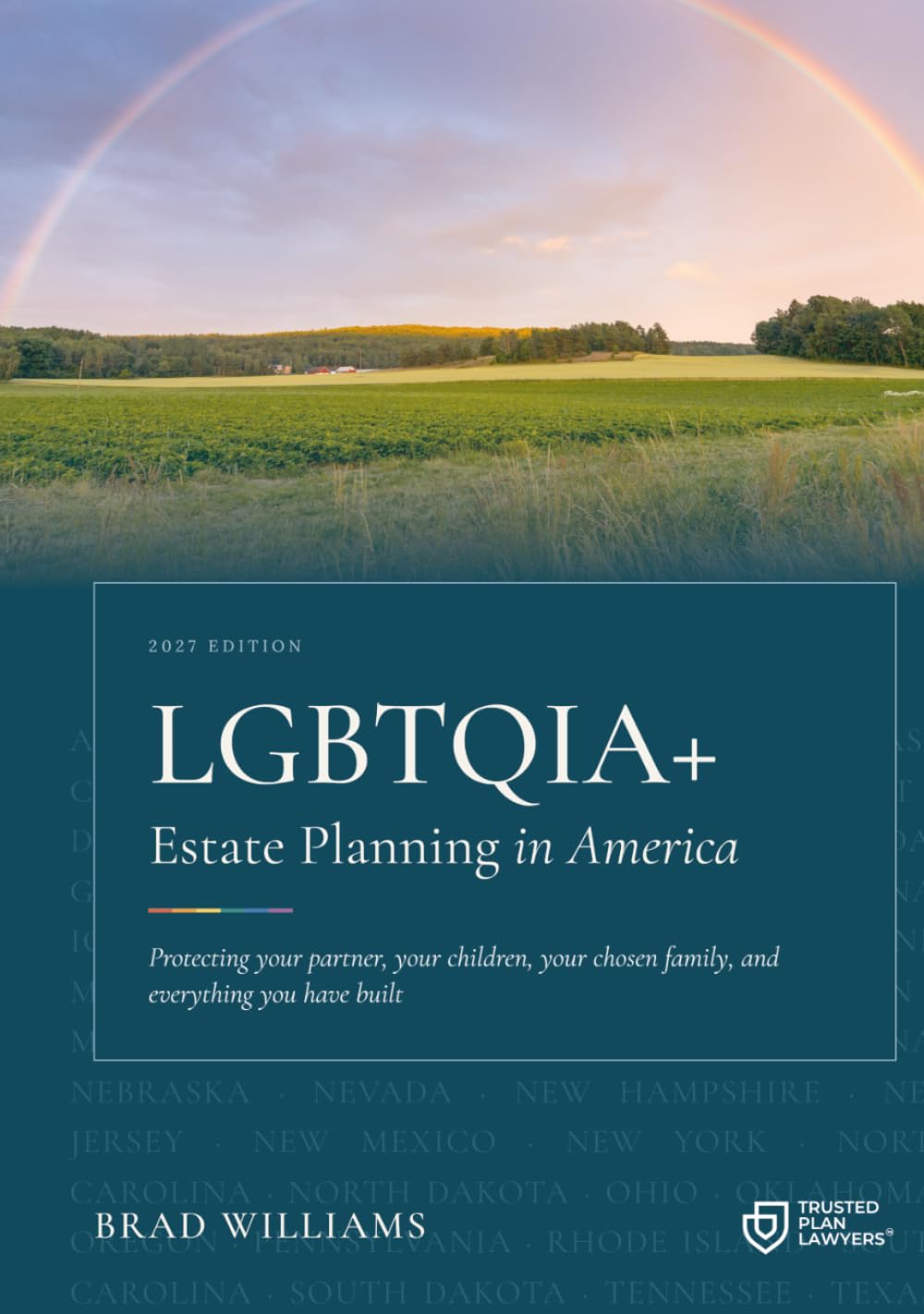 LGBTQIA+ Estate Planning in America: A Guide to Wills, Trusts, Health Care, and Family Protection