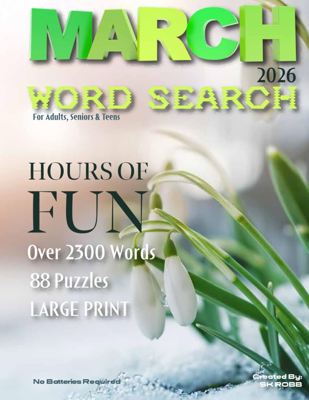 March 2026 Word Search: For Adults, Seniors & Teens – 88 Large Print Word Search Puzzles: The Monthly Edition | Filled with All Things March (The ...