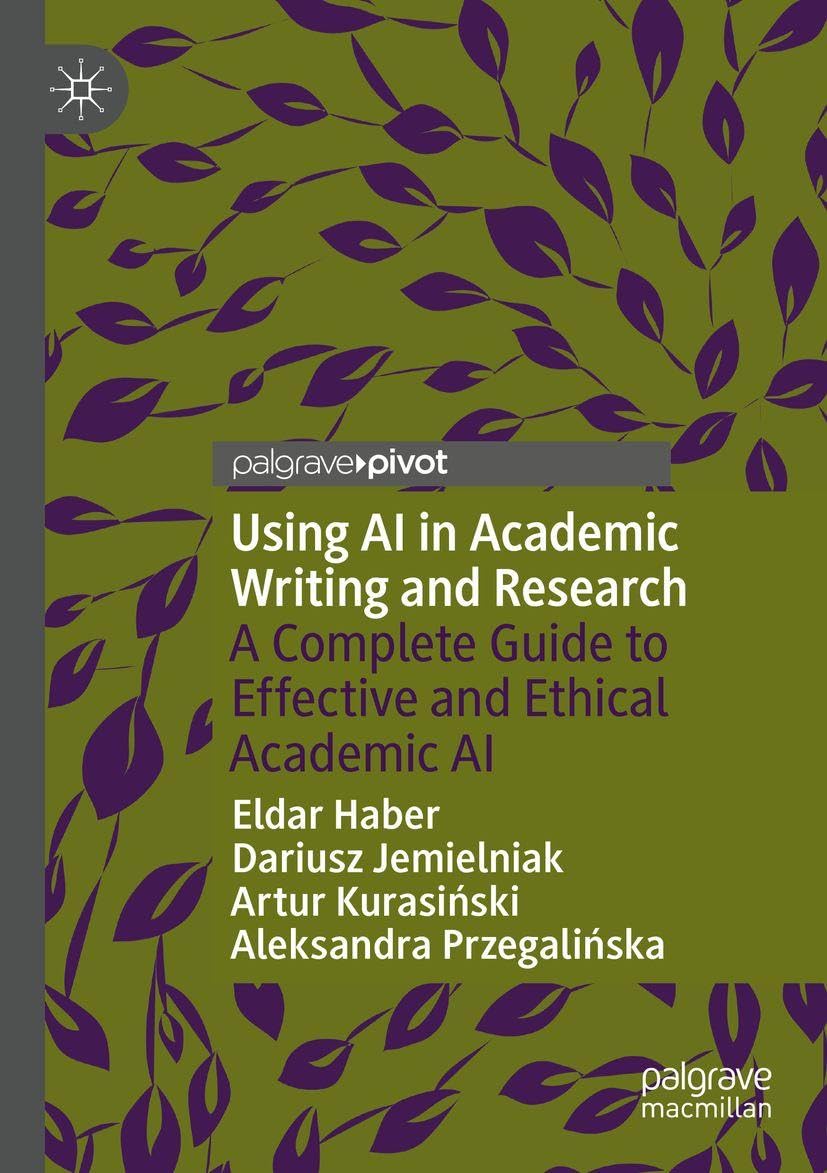 Using AI in Academic Writing and Research by Eldar Haber, Dar... - 9783031917073