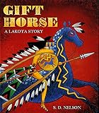 Gift Horse: A Lakota Story