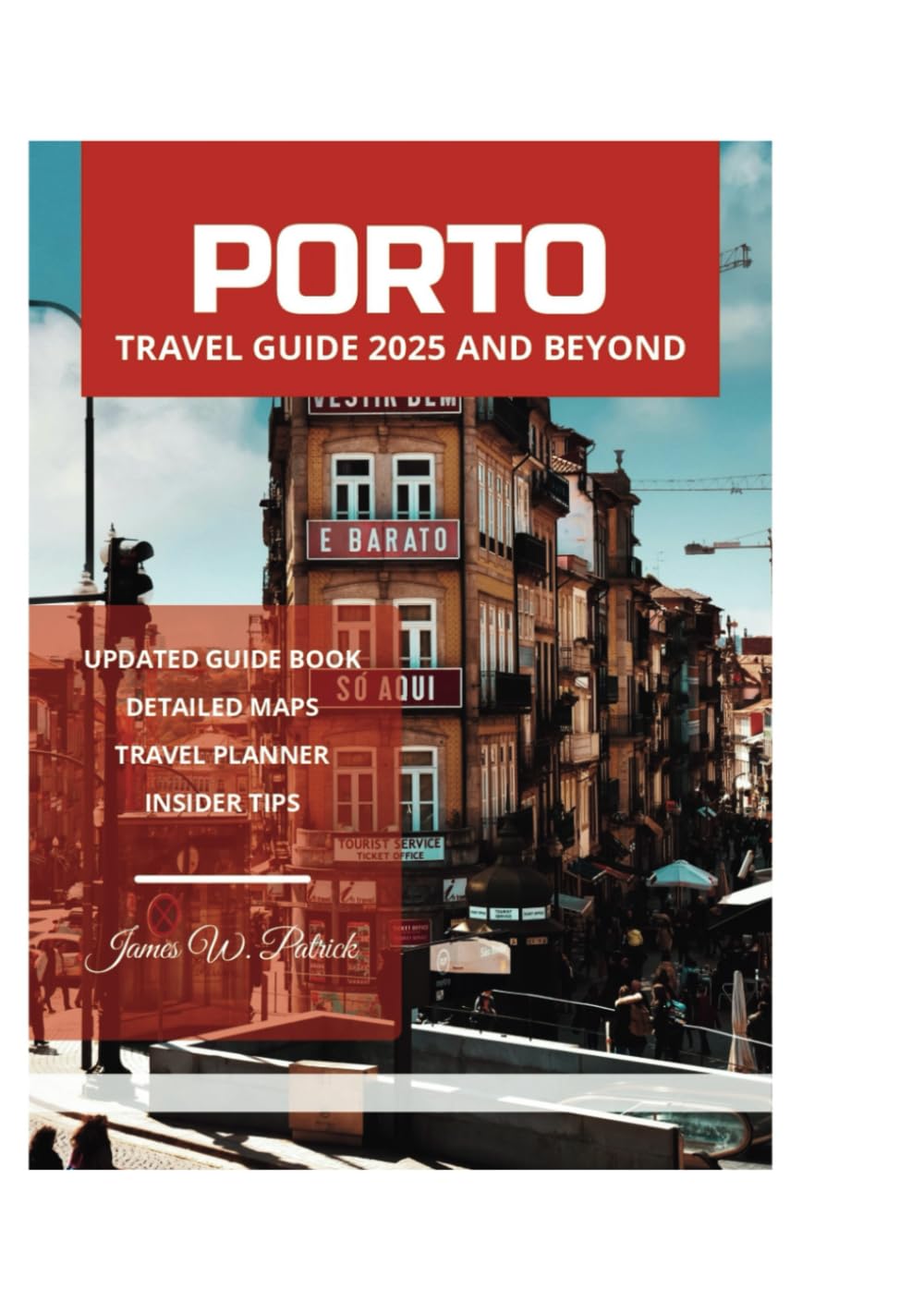 PORTO TRAVEL GUIDE 2025 AND BEYOND