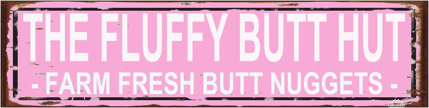 The Fluffy Butt Hut Farm Fresh Butt Nuggets Sign - Chicken Coop Rustic Street Metal Sign or Door Name Plate Plaque Home Pub Bar Wall Decor Metal Tin Sign Pink 16 X 4 Inch