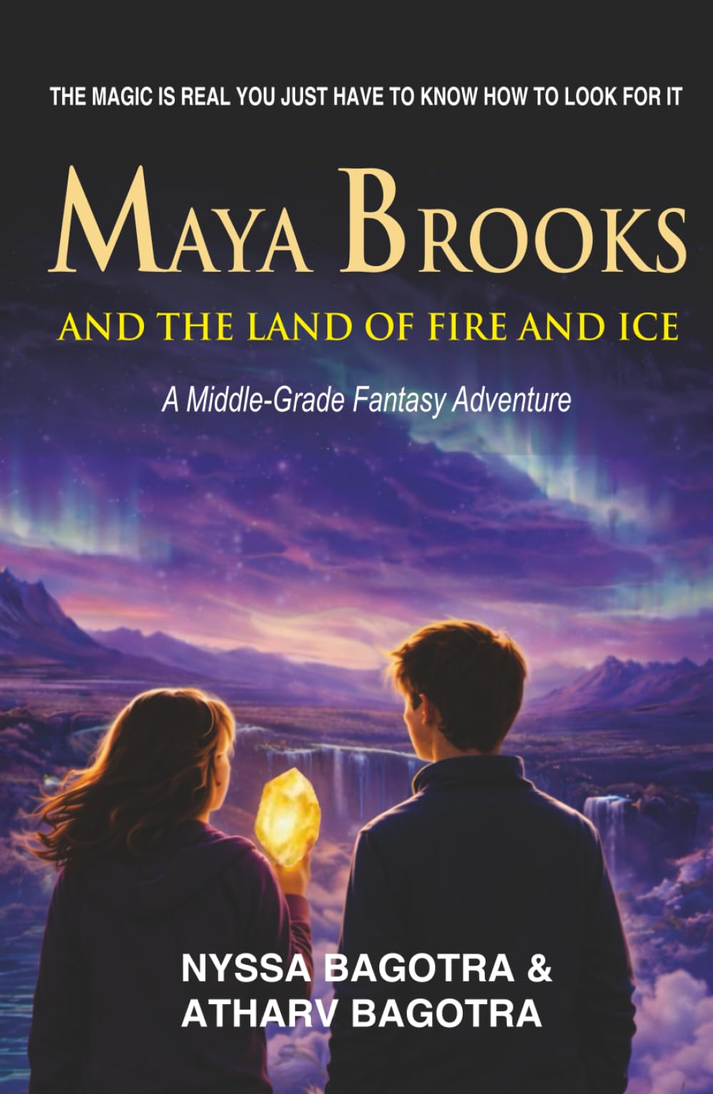 Maya Brooks and the Land of Fire and Ice: A Middle-Grade Fantasy Novel (Maya Brooks Adventures)