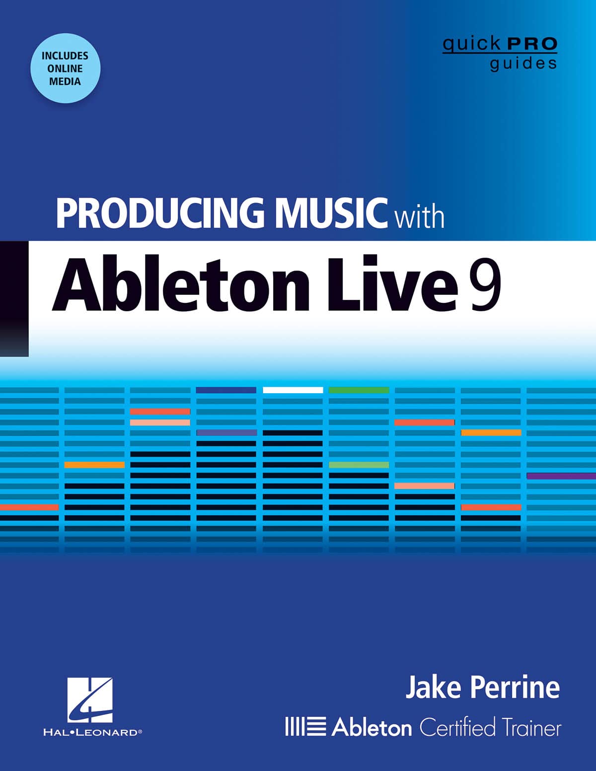 Producing Music with Ableton Live 9 (Quick Pro Guides)