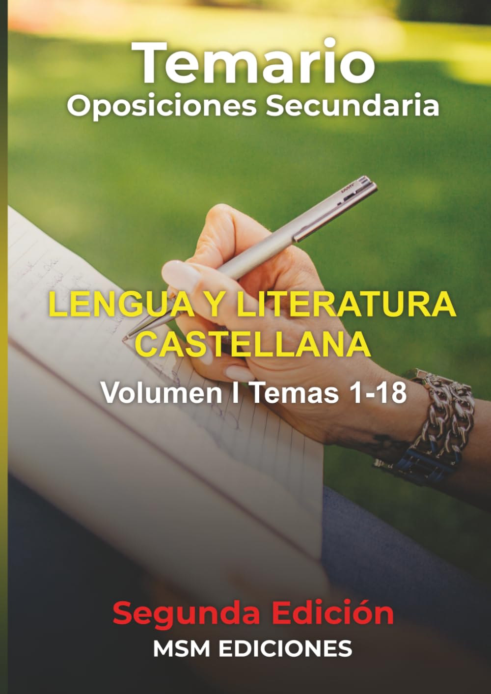Temario oposiciones LENGUA Y LITERATURA CASTELLANA: 2025 2ªEdición VOLUMEN I: temas 1 al 18