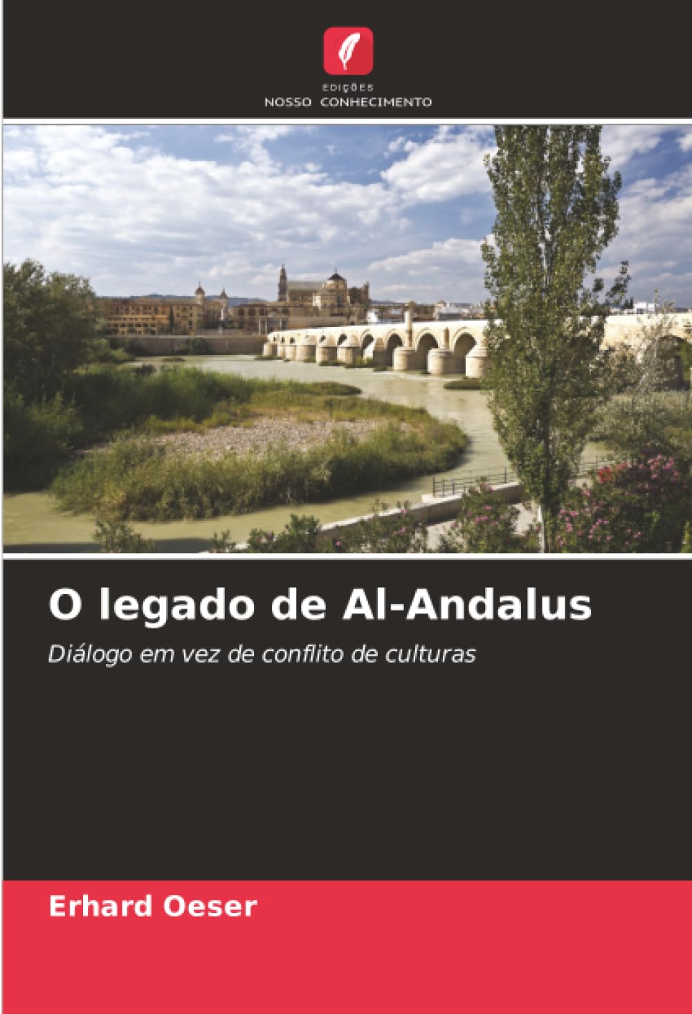O legado de Al-Andalus: Diálogo em vez de conflito de culturas