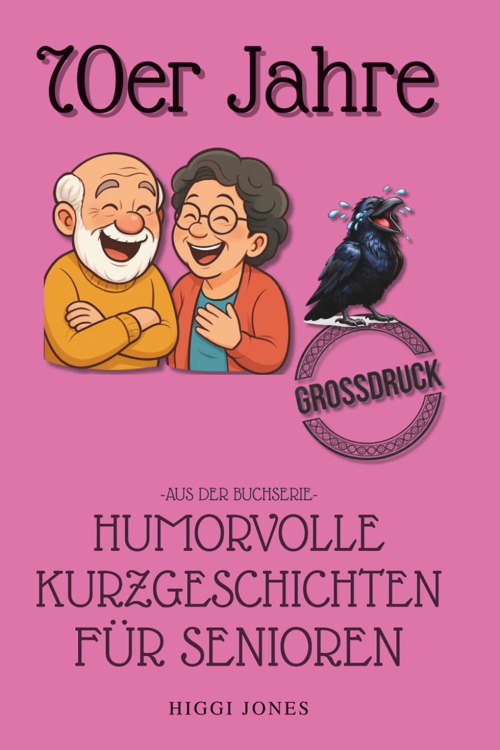 Humorvolle Kurzgeschichten für Senioren | Die 70er Jahre: 50 heitere Geschichten aus einem bewegten Jahrzehnt. Erinnerungen mit Herz und Humor ... für Senioren | 40er, 50er, 60er, 70er Jahre)