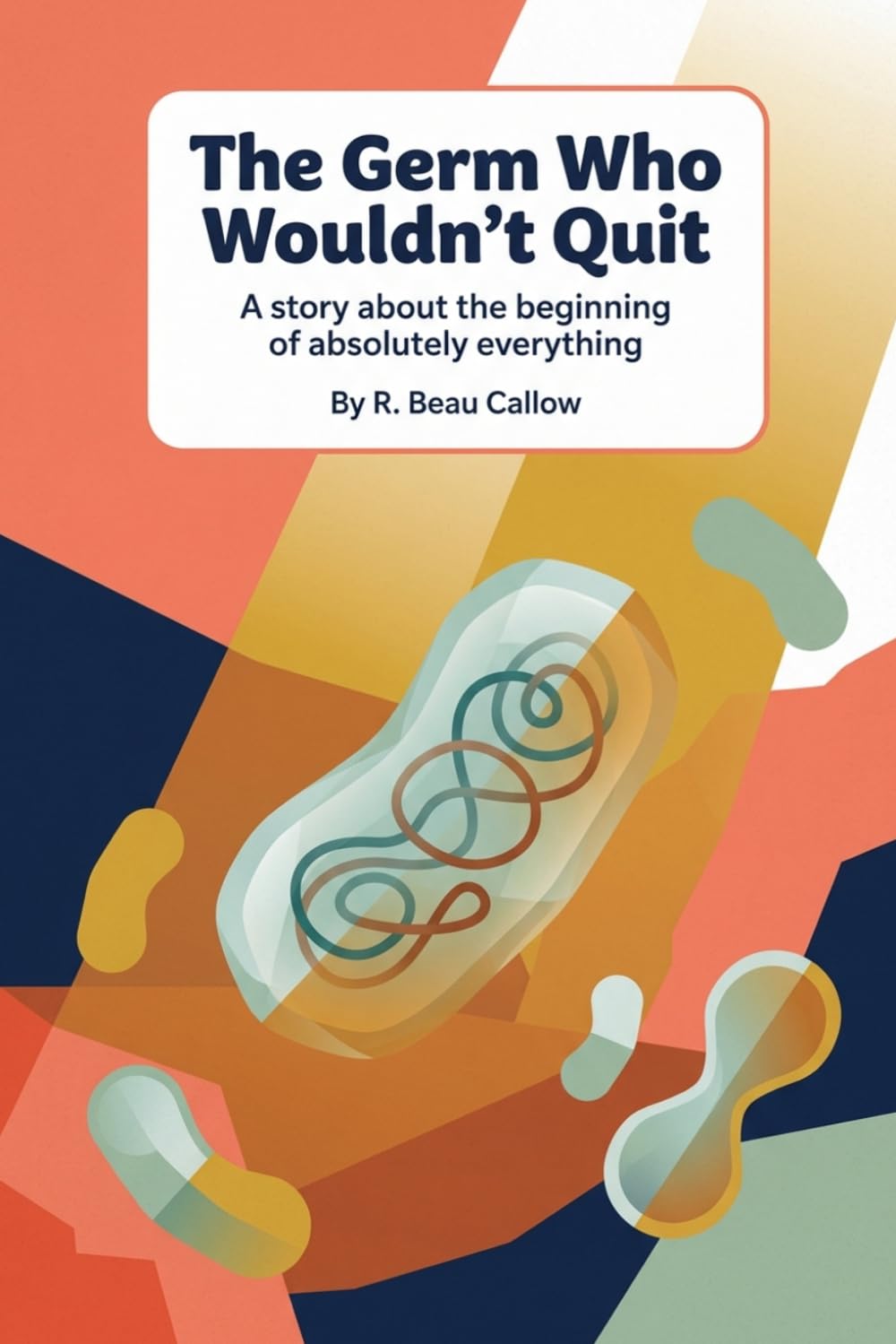 The Germ Who Wouldn't Quit (The Story Before the Story)