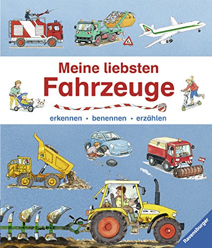 Meine liebsten Fahrzeuge: erkennen, benennen, erzählen Meine liebsten Fahrzeuge: erkennen, benennen, erzählen