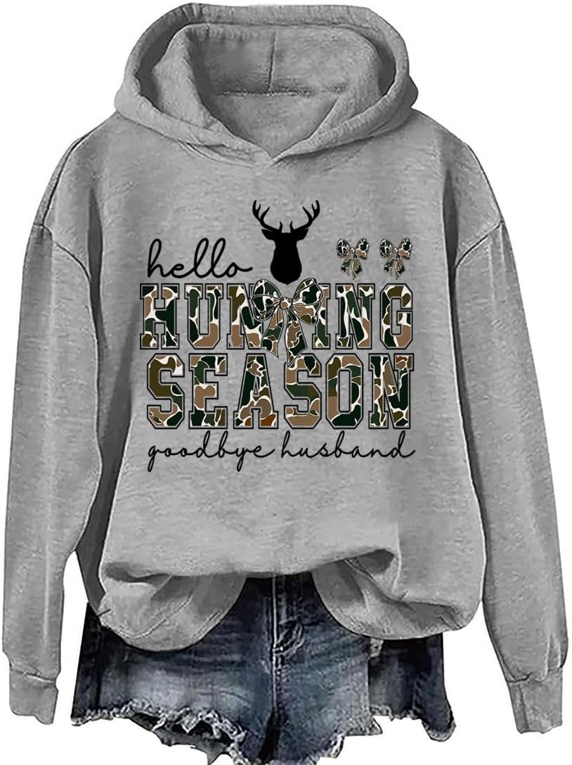 Hello Hunting Season Goodbye Husband Hoodie and Sweatshirt Hes Hunting Sweatshirt For Women Men