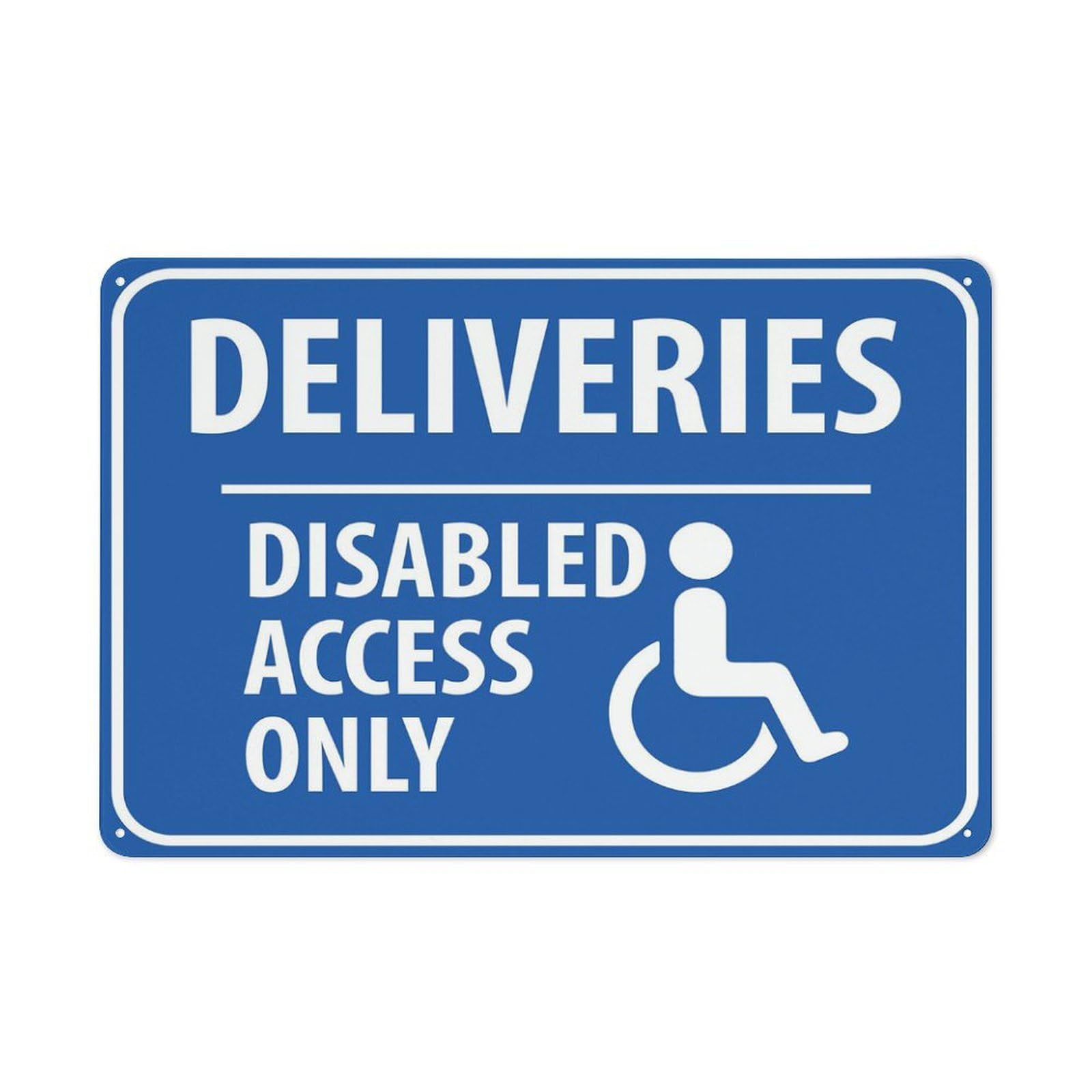 Deliveries Disabled Access Only Sign Metal Signs 12X8 Inch Rust Free Aluminum,Uv Ink Printing,Durable/Weatherproof Outdoor For Home