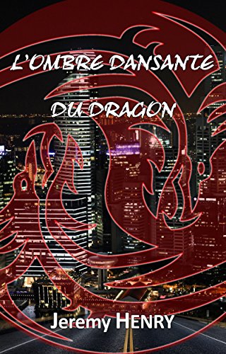 Télécharger L'Ombre dansante du Dragon (Comme un oiseau t. 9) Livre PDF Gratuit