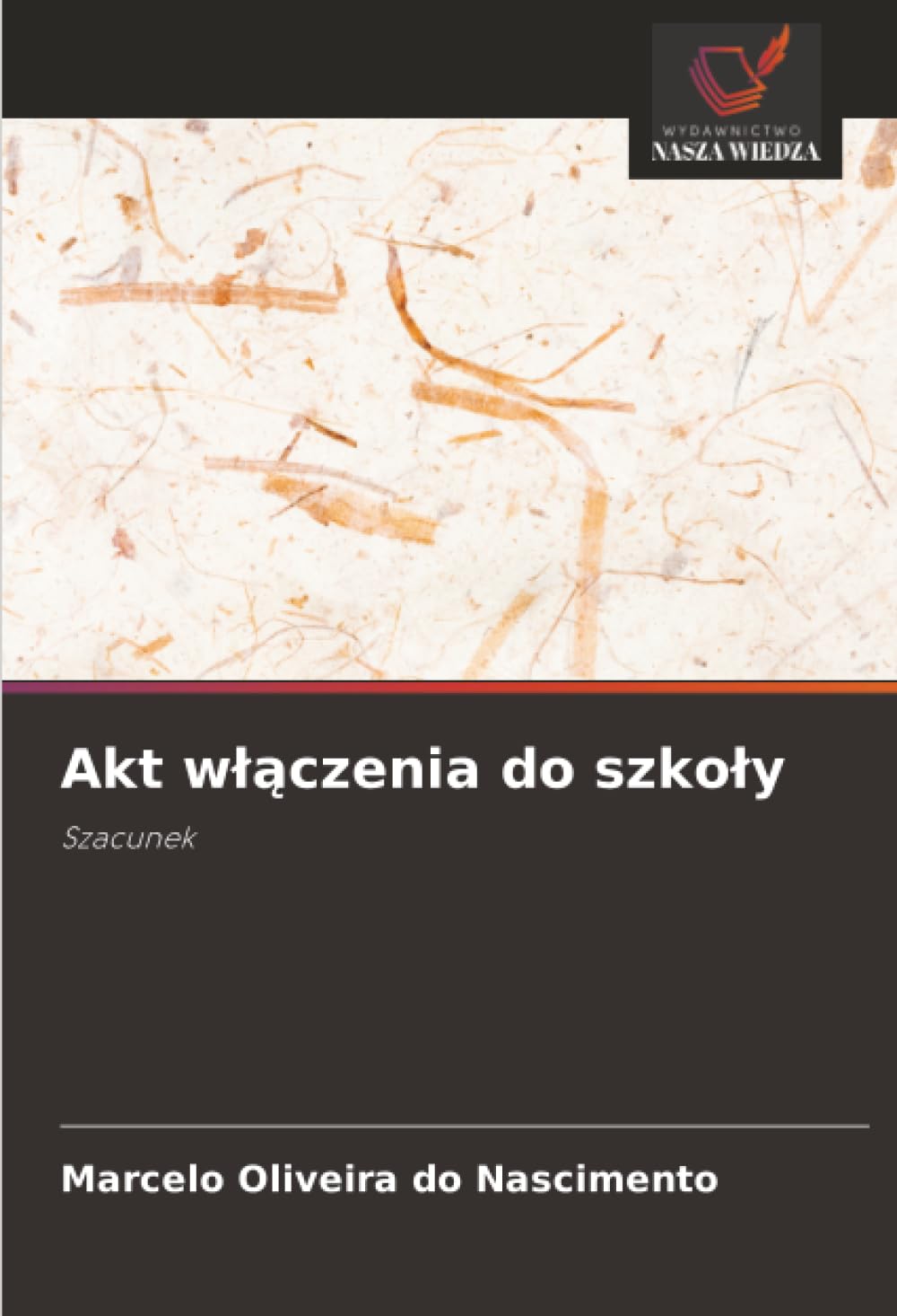 Akt włączenia do szkoły: Szacunek
