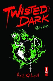 Twisted Dark Volume 4 TWISTED DARK GN NEW PTG