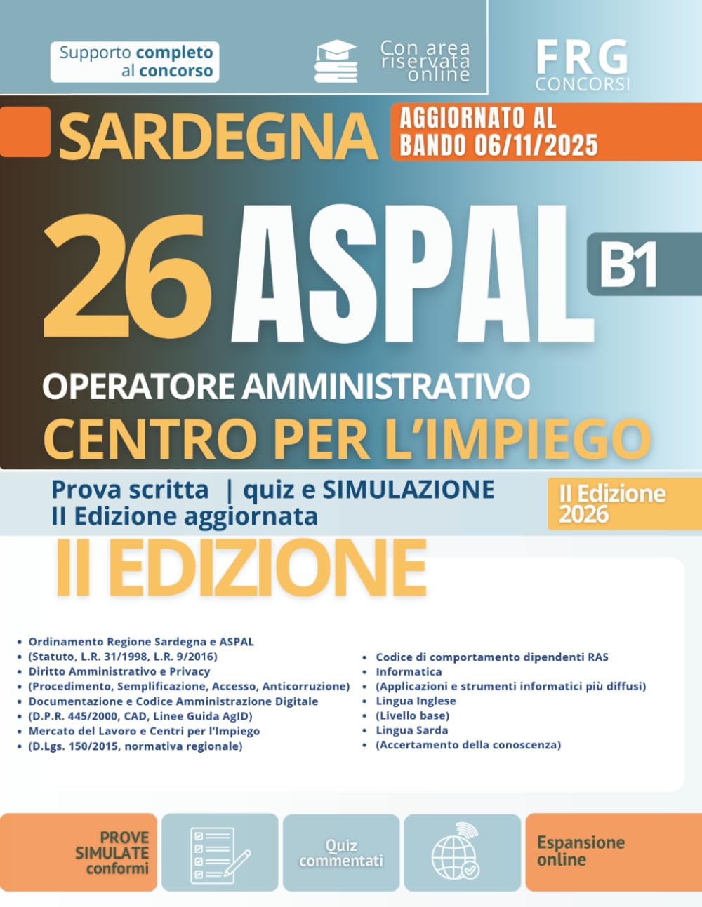 Concorso ASPAL Sardegna 26 Operatori Amministrativi Centri per l’Impiego Categoria B1 Prova scritta | quiz e simulazione II Edizione aggiornata