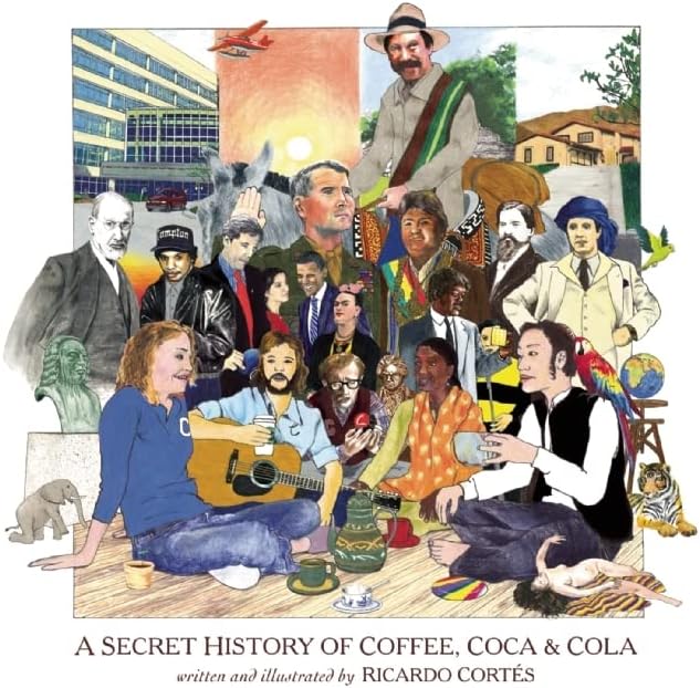 A Secret History of Coffee, Coca & Cola