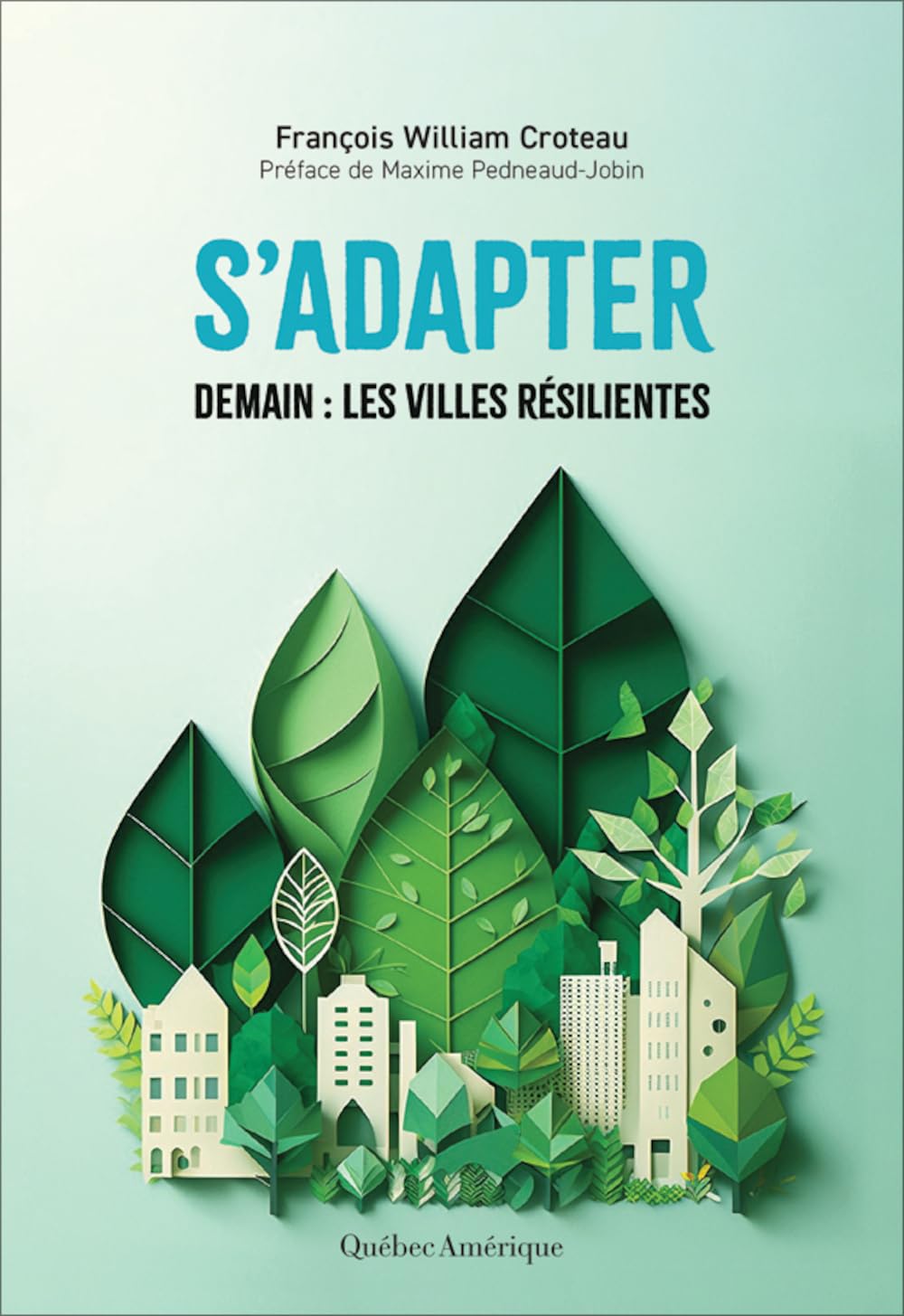 S'adapter: Demain : les villes résilientes