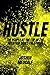 Hustle: The People At The Top Of The Mountain Didn't Fall There