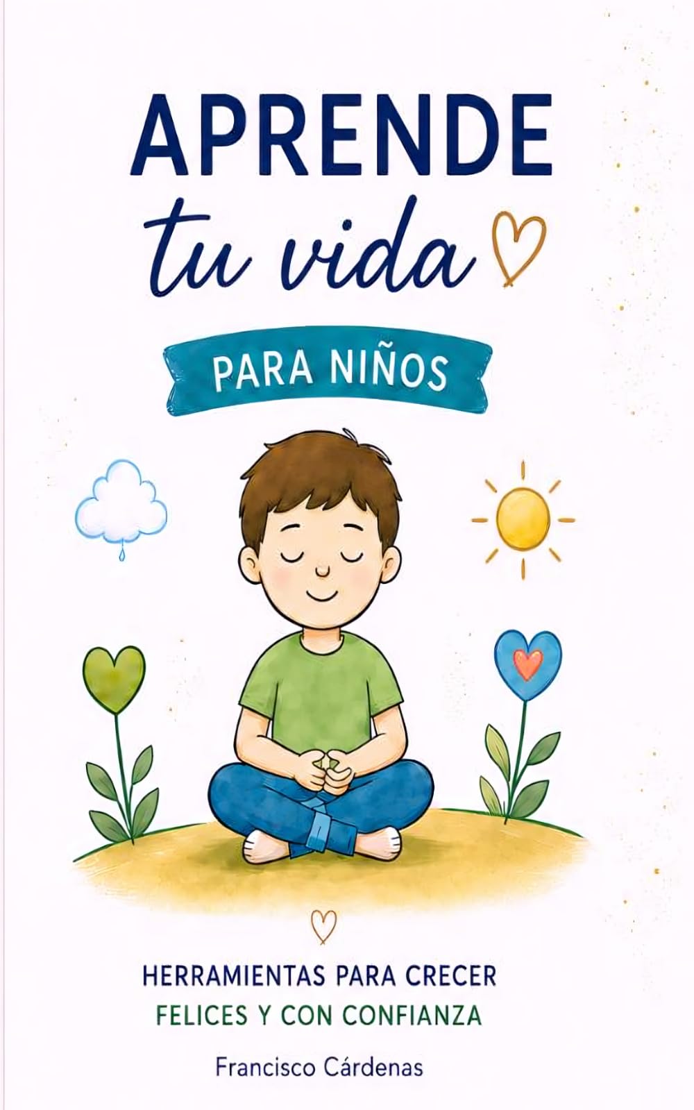 Aprende tu Vida Kids: Descubre tu magia interior