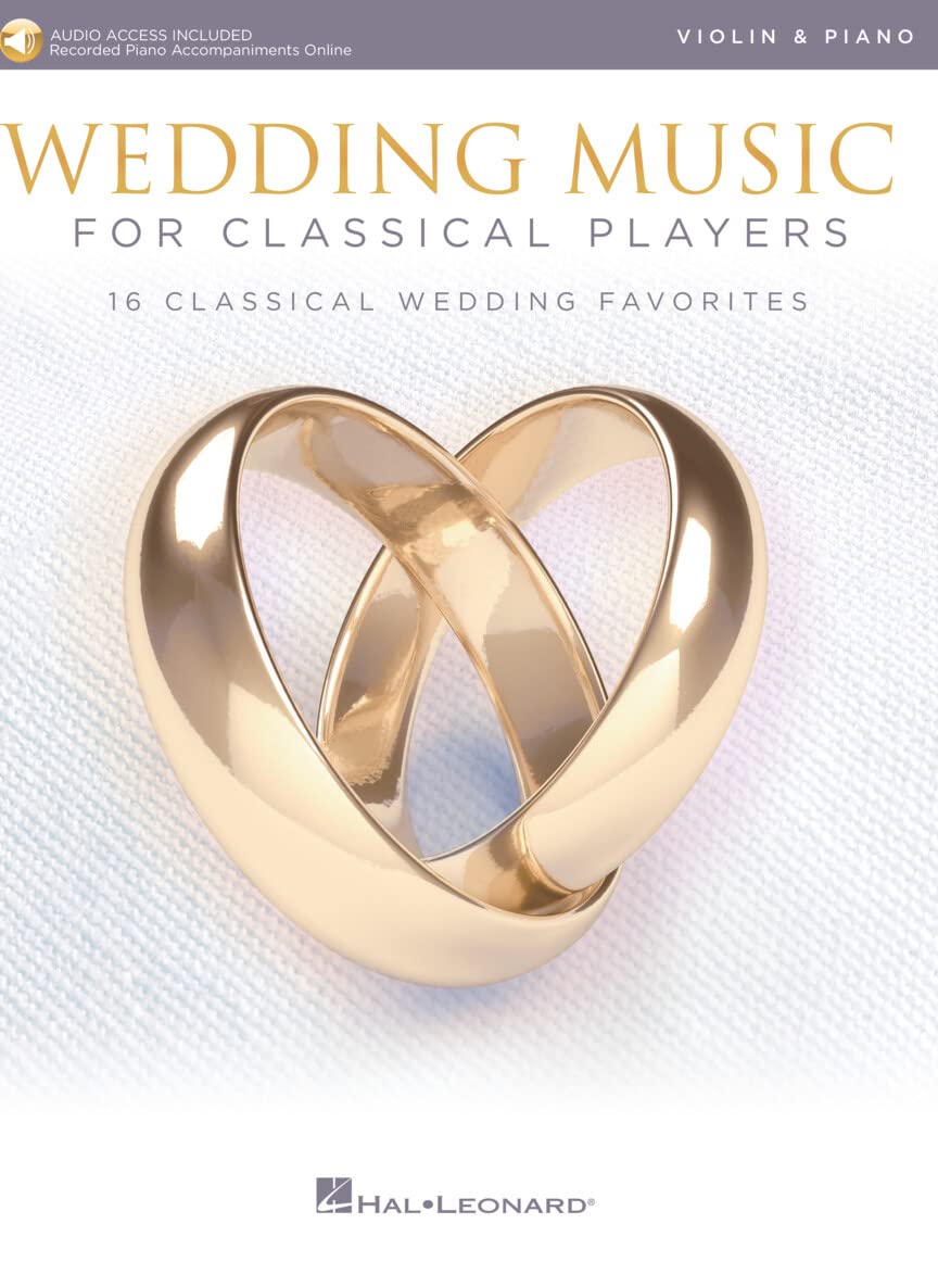 Wedding Music for Classical Players - Violin and Piano Book/Online Audio: With Online Audio of Piano Accompaniments