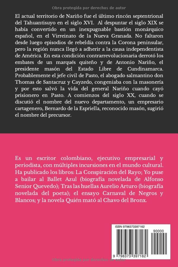 Miniatura 2 de EL PRECURSOR MASÓN Y LOS SANTACRUCINOS DE PASTO Historia de Nariño, orígenes y sorprendente denominación masónica 1472-1904 (Spanish Edition)