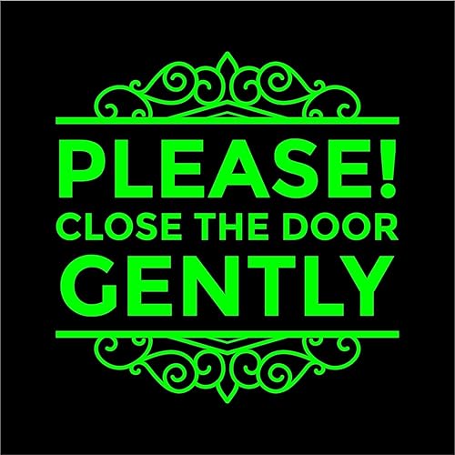 Miniatura 1 de AK - Letrero de negocios – Please Close The Door Gently – Color verde | Puerta | Ventana Cualquier superficie lisa Tamaño: 6 pulgadas de ancho