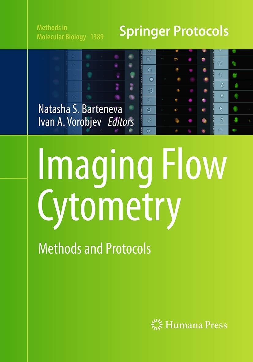 Imaging Flow Cytometry: Methods and Protocols (Methods in Molecular Biology, 1389)