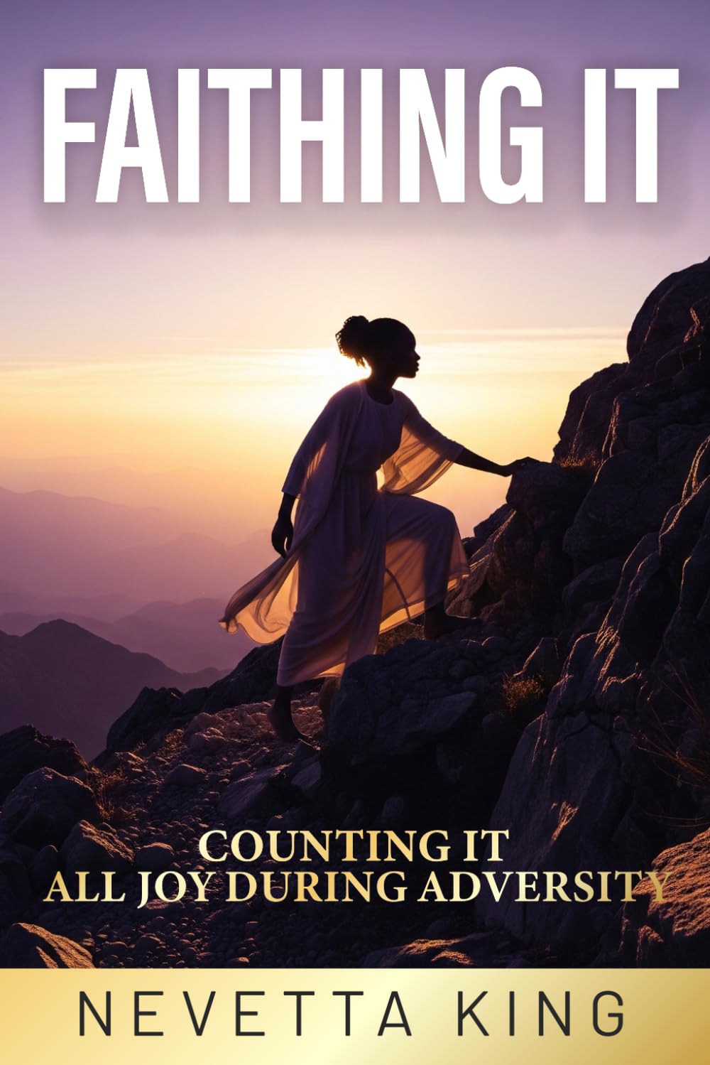 Faithing It: Counting It All Joy During Adversity