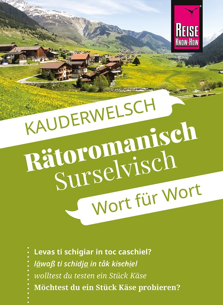 Reise Know-How Sprachführer Rätoromanisch (Surselvisch) - Wort für Wort: Kauderwelsch-Sprachführer von Reise Know-How