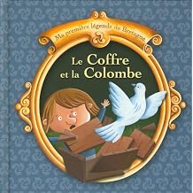 Le coffre et la colombe Une l gende traditionnelle de Bretagne