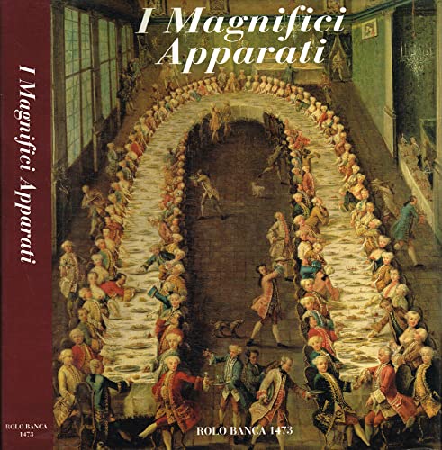  I magnifici apparati.